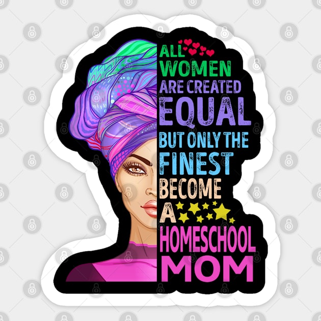 The Finest Become Homeschool Mom Sticker by MiKi